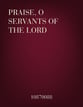 Praise, O Servants of the Lord (Psalm 113) SSA choral sheet music cover